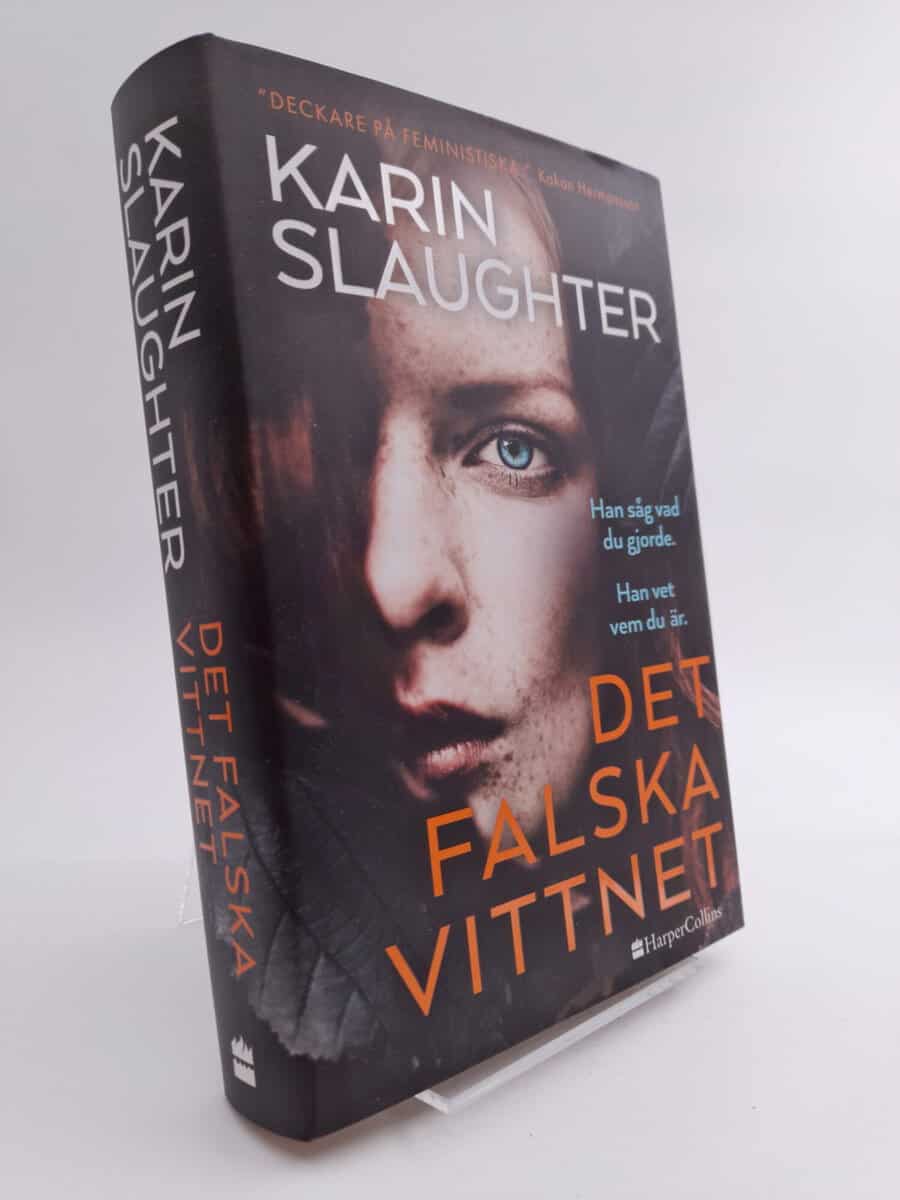Karin Slaughter : Det falska vittnet