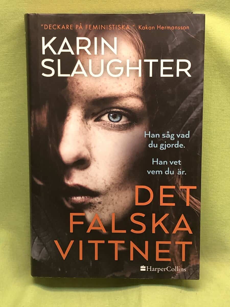 Karin Slaughter : Det falska vittnet