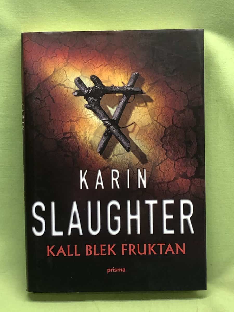 Karin Slaughter : Kall blek fruktan