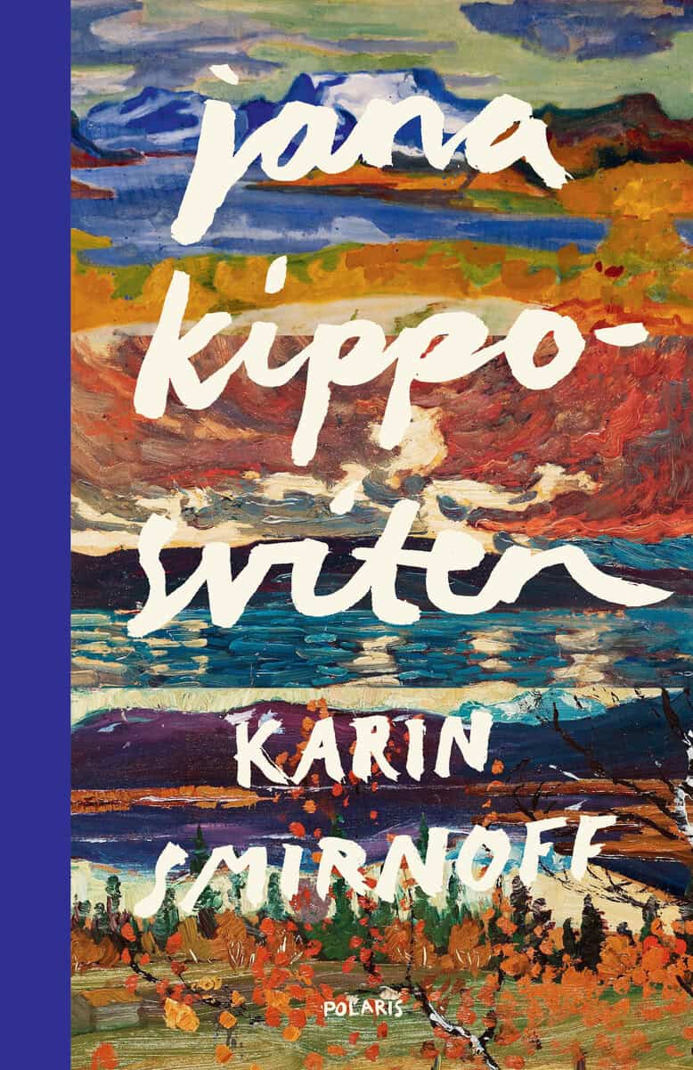 Karin Smirnoff : Jana Kippo-sviten