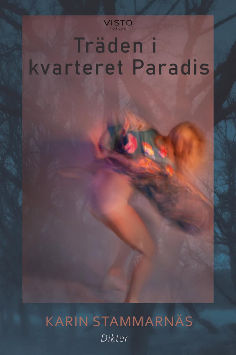 Karin Stammarnäs : Träden i kvarteret Paradis