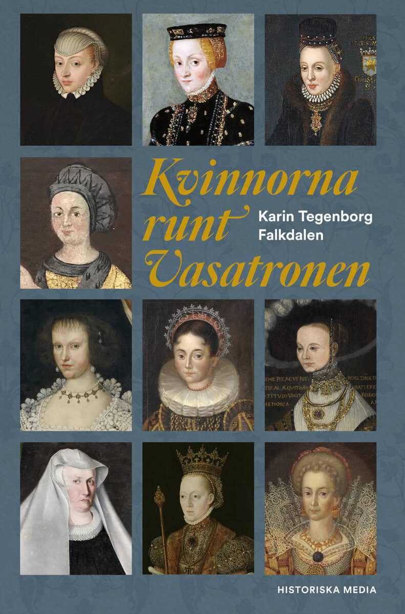 Karin Tegenborg Falkdalen : Kvinnorna runt Vasatronen