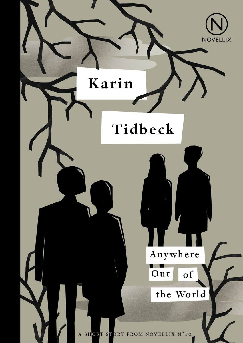 Karin Tidbeck : Anywhere out of the world