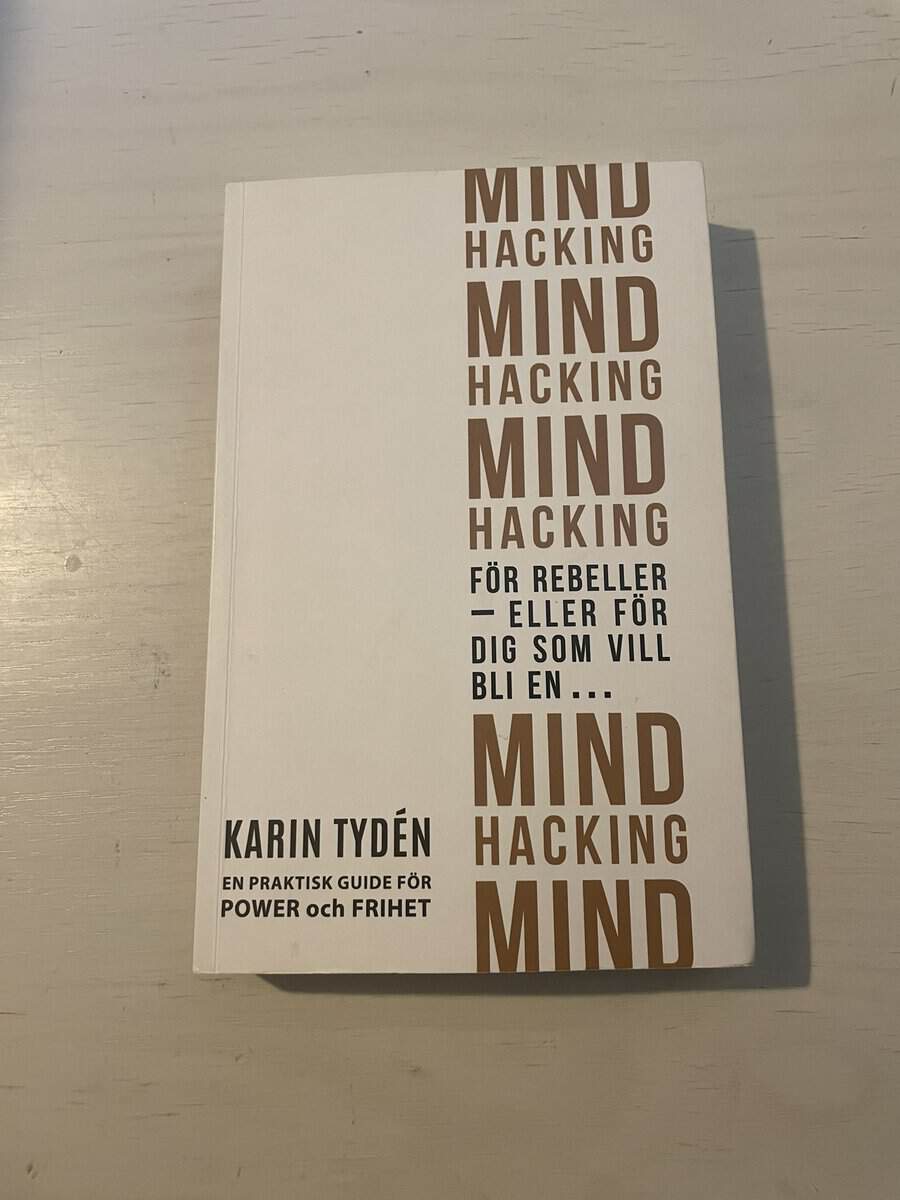 Karin Tydén : Mind hacking