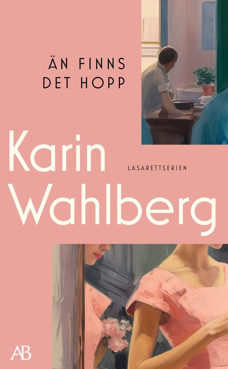 Karin Wahlberg : Än finns det hopp