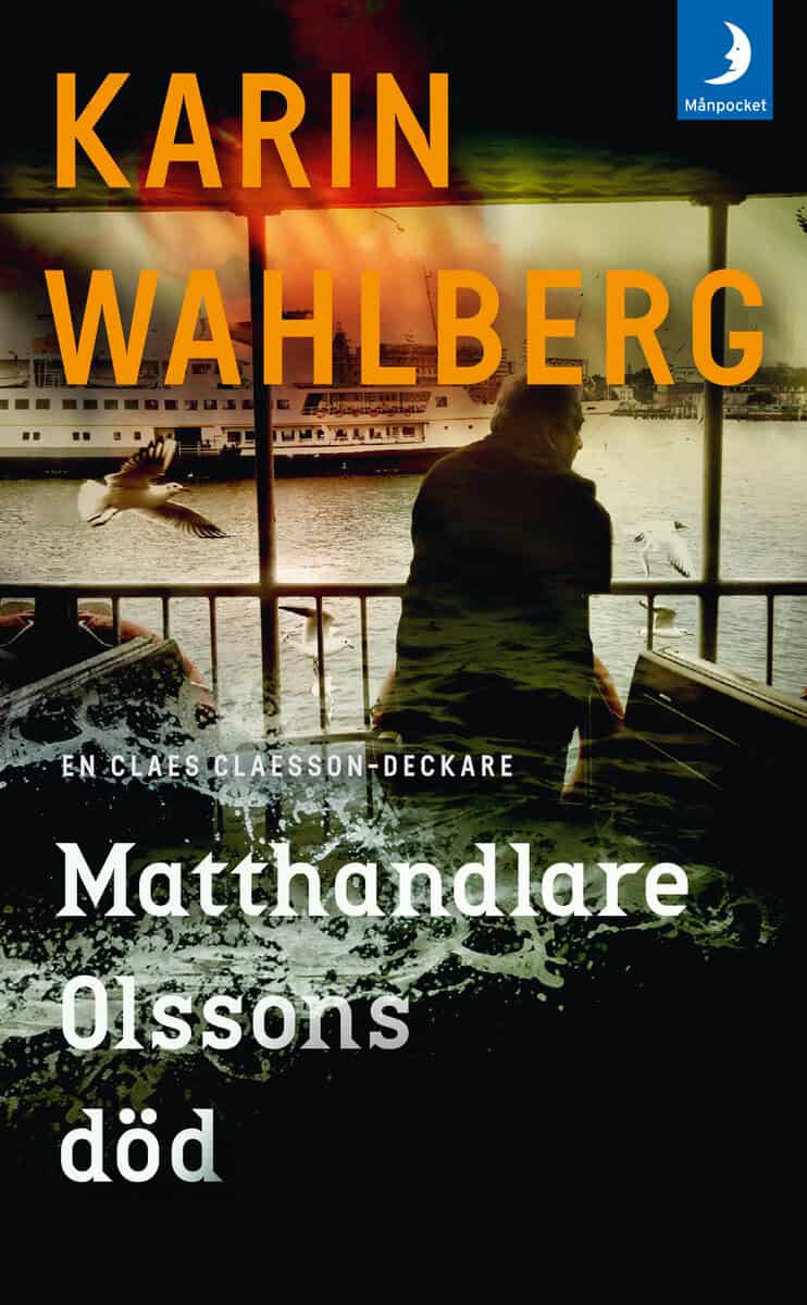 Karin Wahlberg : Matthandlare Olssons död