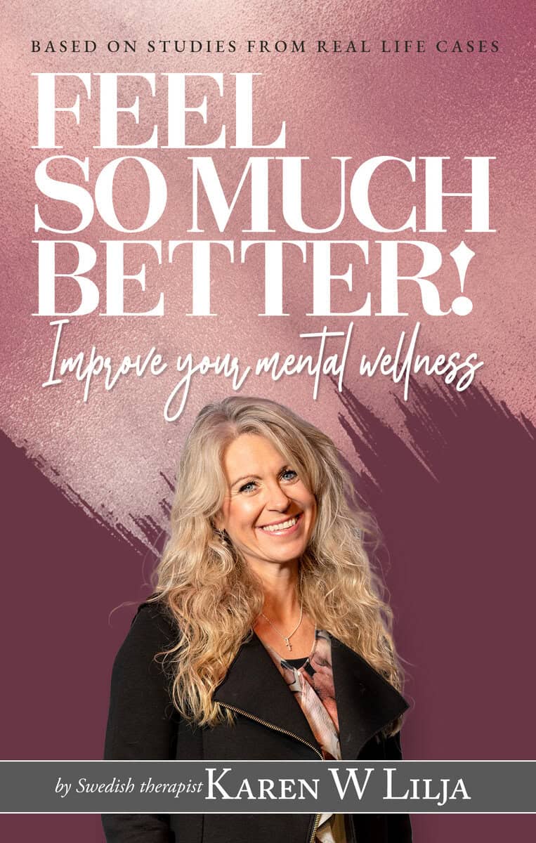 Karin Wennerlöf Lilja : Feel so much better