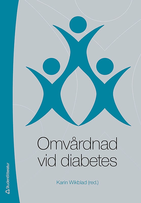 Karin Wikblad : Omvårdnad vid diabetes