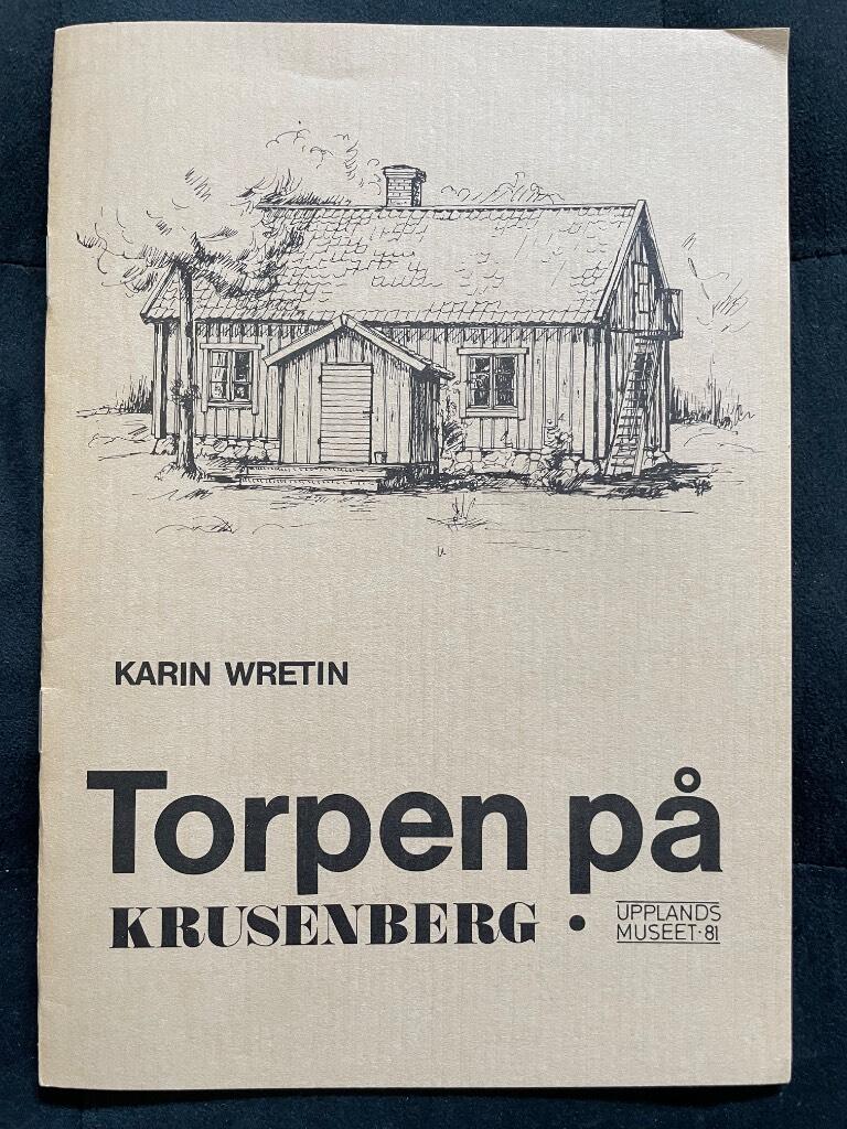 Karin Wretin : Torpen på Krusenberg