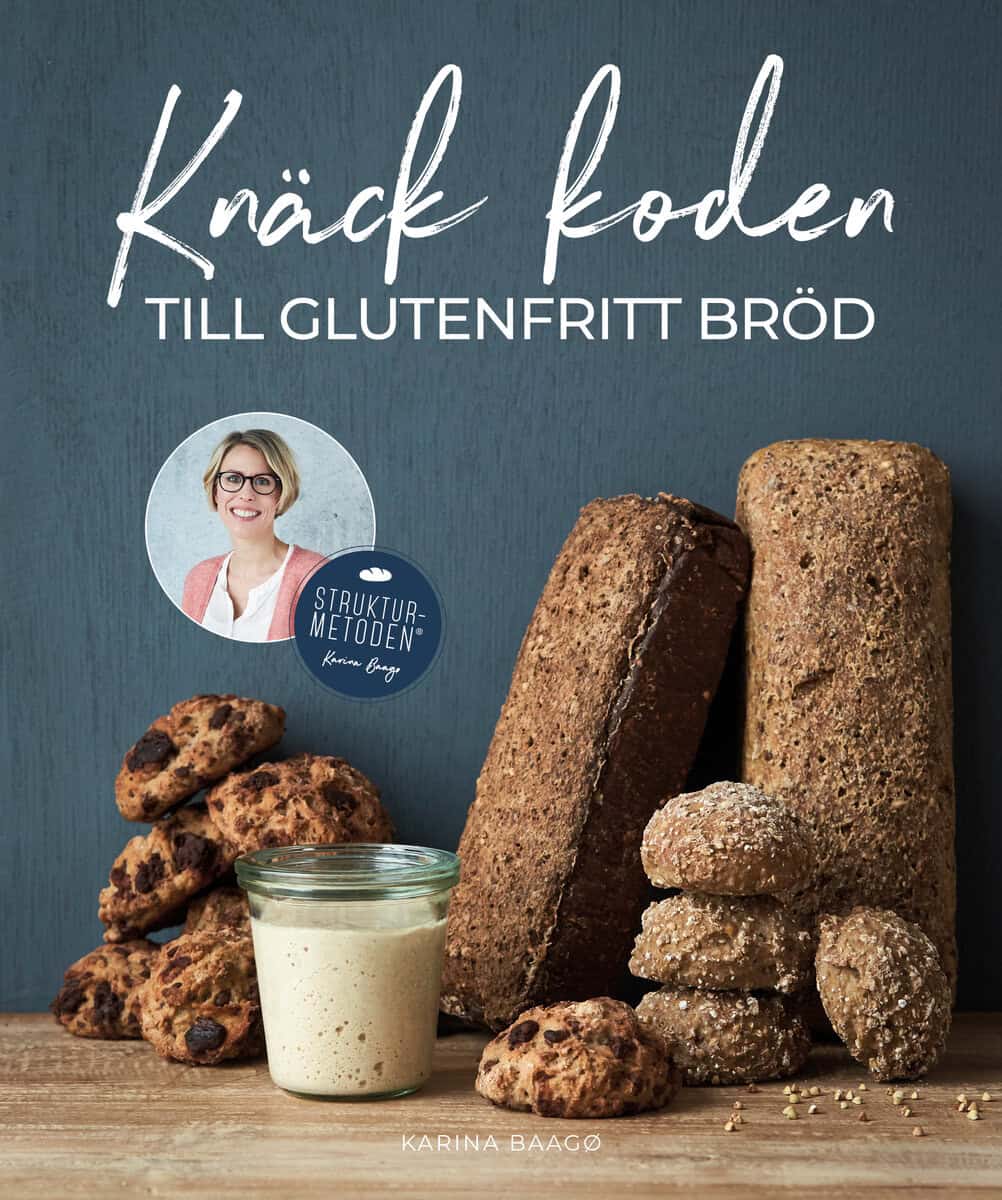 Karina Baagø : Knäck koden till glutenfritt bröd