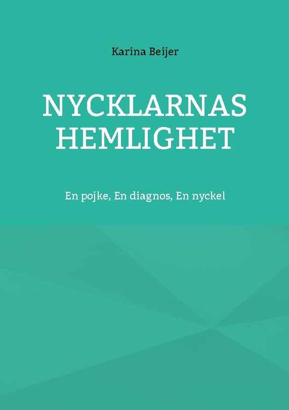 Karina Beijer : Nycklarnas hemlighet