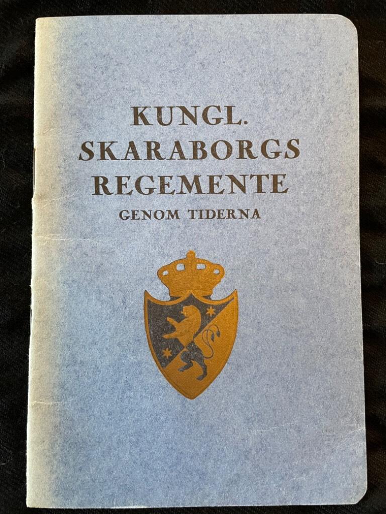 Karl af Geijerstam : Kungl. Skaraborgs regemente genom tiderna