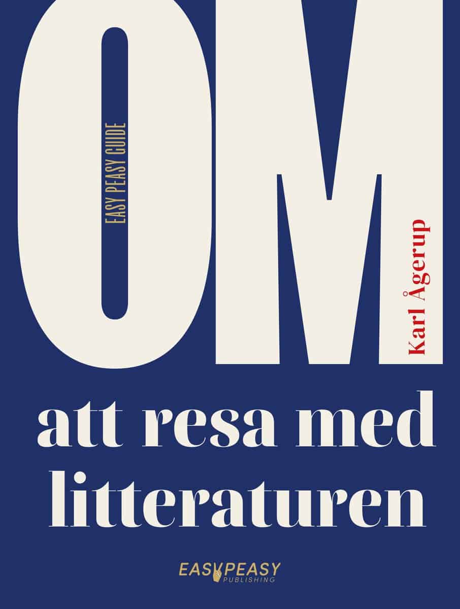 Karl Ågerup : Om att resa med litteraturen