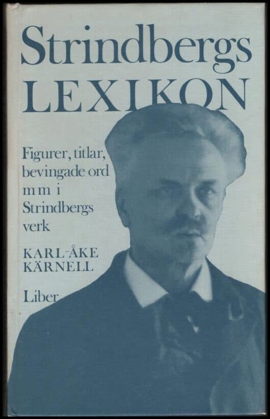 Karl-Åke Kärnell : Strindbergslexikon