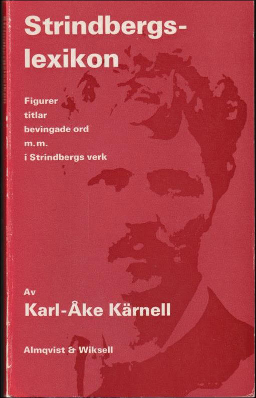 Karl-Åke Kärnell : Strindbergslexikon