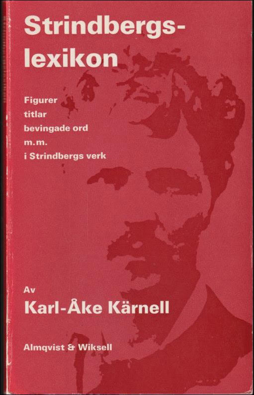 Karl-Åke Kärnell : Strindbergslexikon