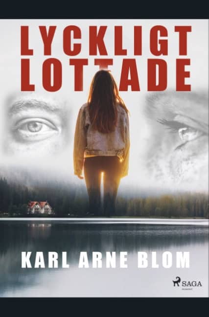 Karl Arne Blom : Lyckligt lottade