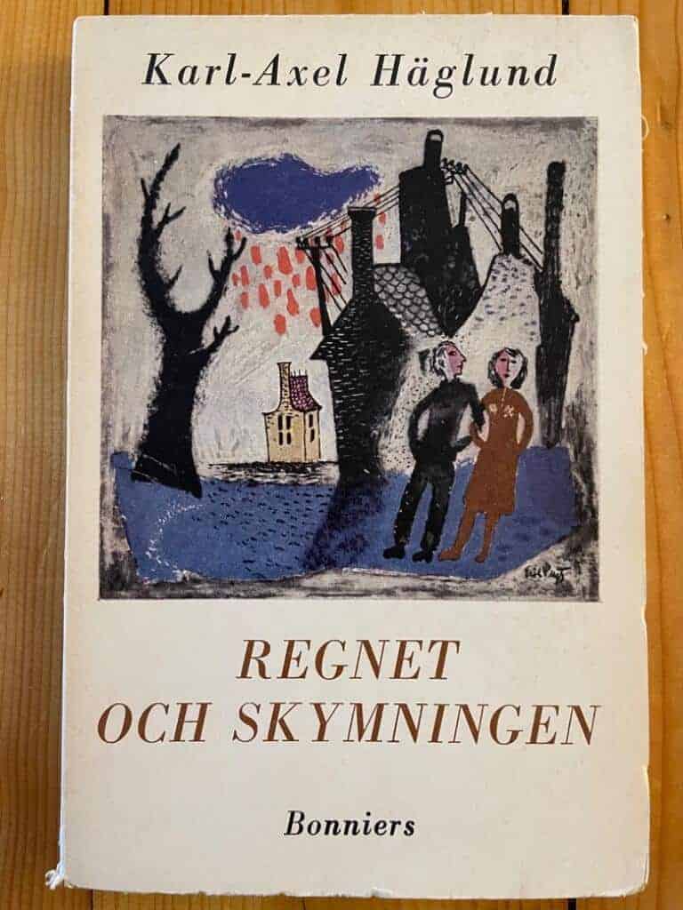 Karl-Axel Häglund : Regnet och skymningen