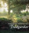 Karl-Dietrich Bühler : Vandringar i skandinaviska trädgårdar