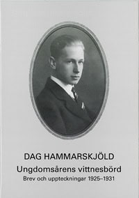 Karl E. Birnbaum : Ungdomsårens vittnesbörd : brev och uppteckningar 1925-1931