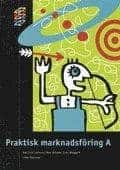 Karl Erik Carlsson ; Ann Rebane ; Ivan Woggart ; Lars-Eric Björk ; Lena Carlestål ; Kent Johansson ; Roland Ohlsson ; Britt-Marie Larsson ; Per Rodahl : HANDEL Praktisk marknadsföring A Fakta och Övningar