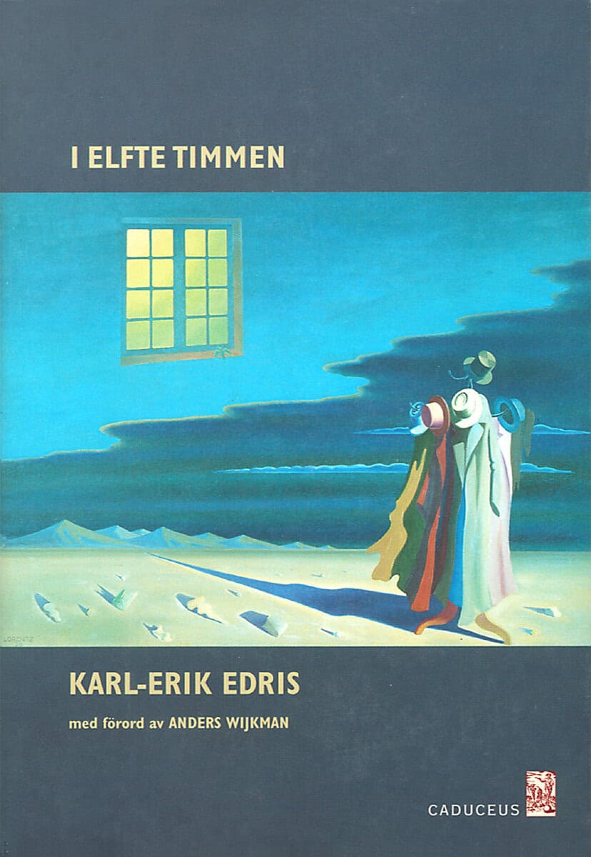 Karl-Erik Edris : I elfte timmen