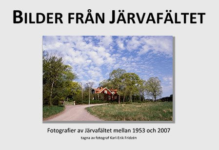 Karl-Erik Fridzén : Bilder från Järvafältet