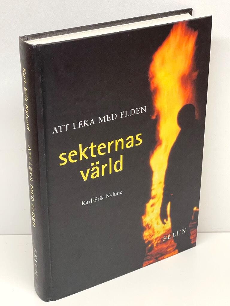 Karl-Erik Nylund : Att leka med elden