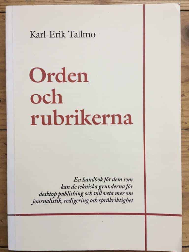 Karl-Erik Tallmo : Orden och rubrikerna