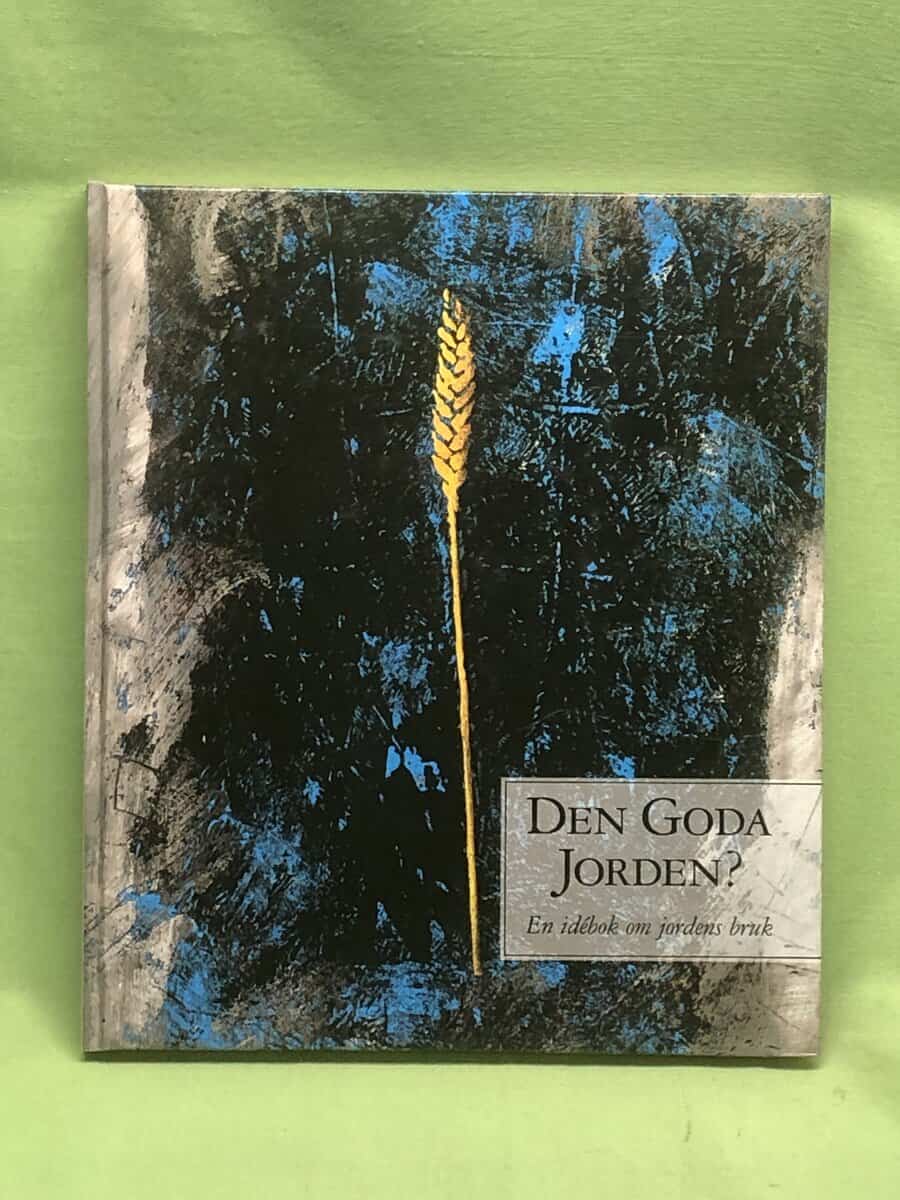 Karl-Erik Tysk mfl : Den goda jorden?