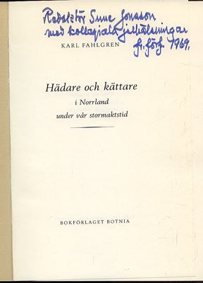 Karl Fahlgren : Hädare och kättare i Norrland under vår stormaktstid
