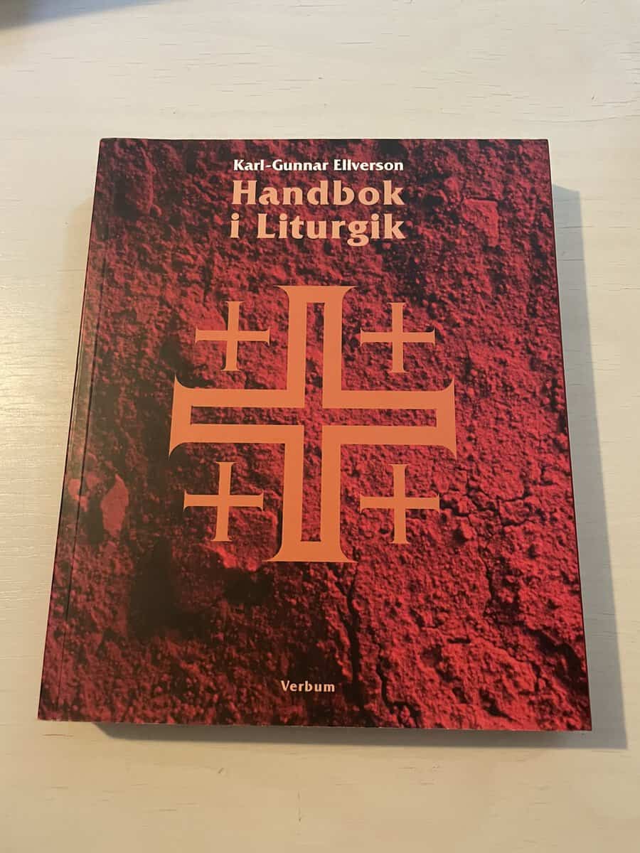 Karl-Gunnar Ellverson : Handbok i liturgik