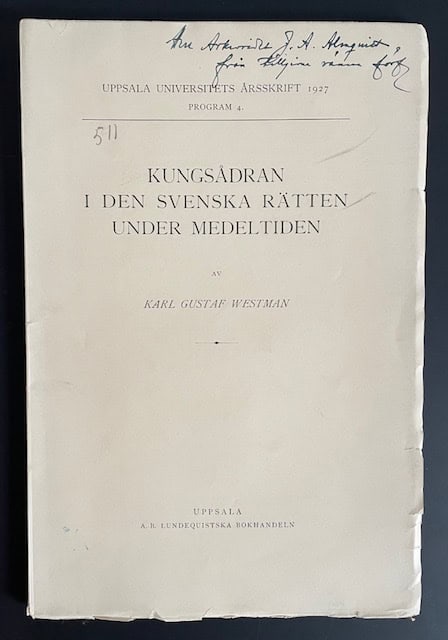 Karl Gustaf Westman : Kungsådran i den svenska rätten under medeltiden.
