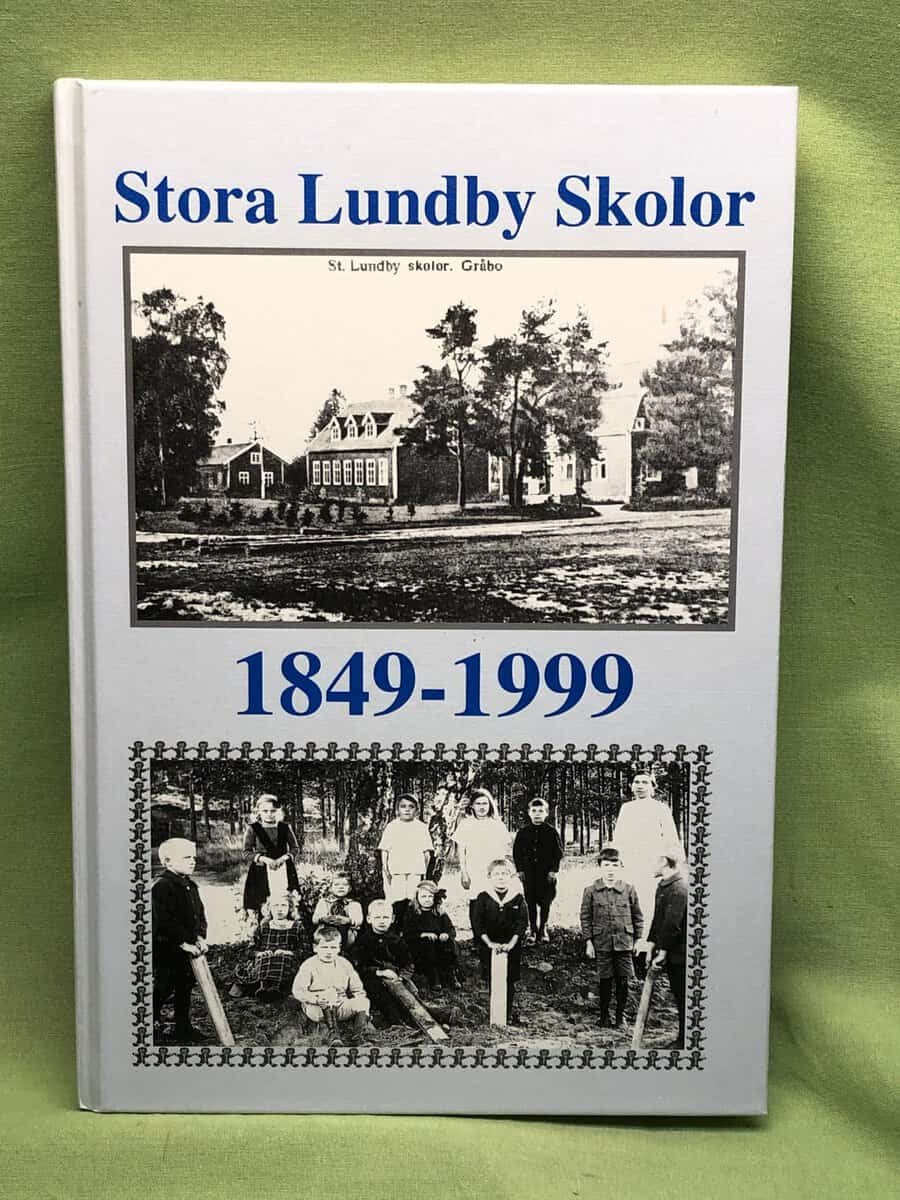 Karl Gustafsson m.fl : Stora Lundby skolor