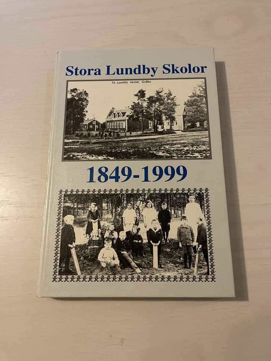 Karl Gustafsson : Stora Lundby skolor 1849-1999