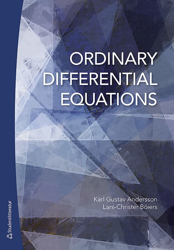 Andersson, Karl Gustav ; Böiers, Lars-Christer : Ordinary Differential Equations