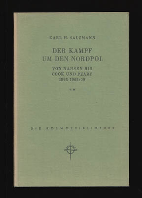 Karl H Salzmann : Der Kampf um den Nordpol
