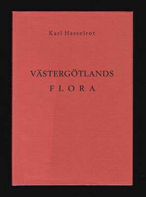 Karl Hasselrot : Västergötlands flora, Förteckning över kärlväxter