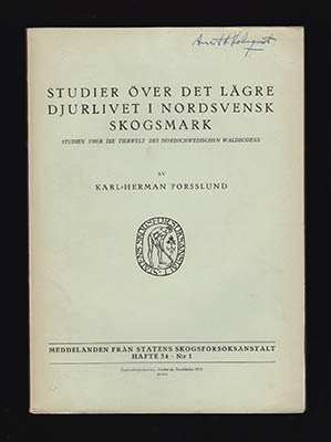 Karl-Herman Forsslund : Studier över det lägre djurlivet i nordsvensk skogsmark