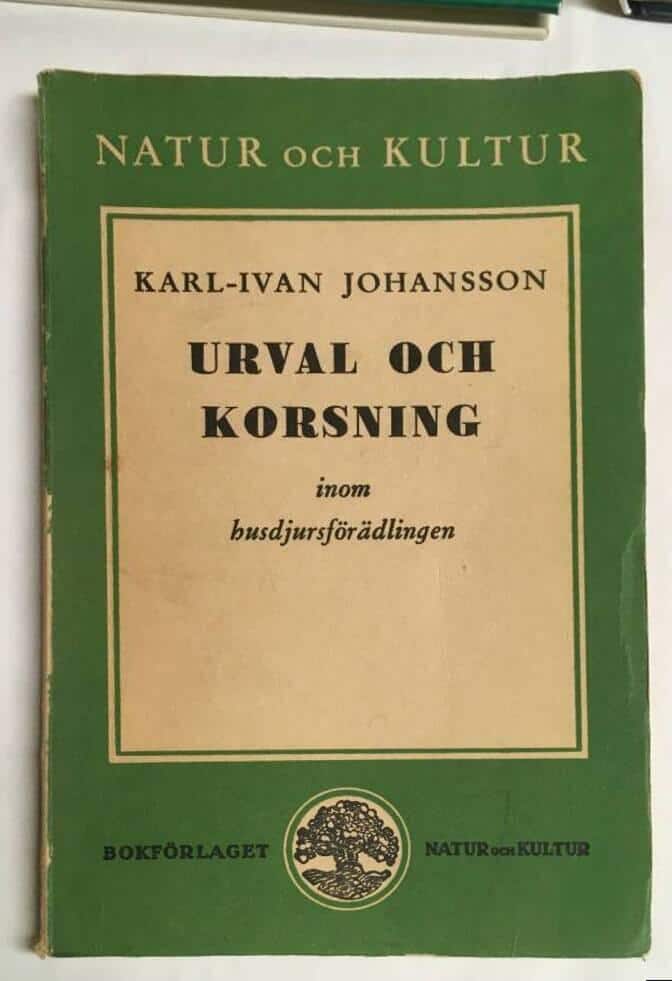 Karl-Ivan Johansson : Urval och korsing inom husdjursförädlingen