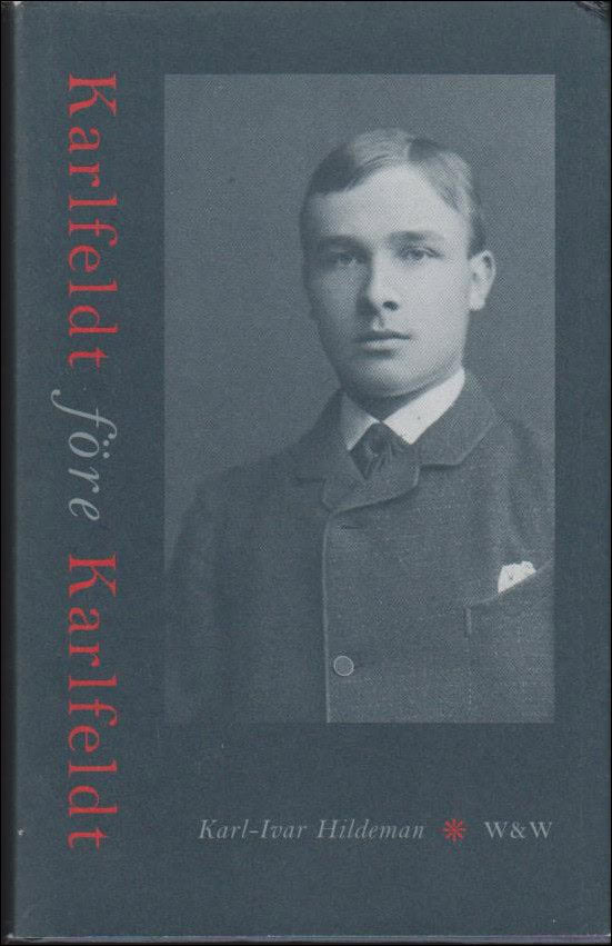 Karl-Ivar Hildeman : Karlfeldt före Karlfeldt