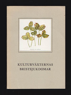 Karl Lundblad : Kulturväxternas bristsjukdomar