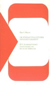Karl Marx : Om förkapitalistiska produktionssätt