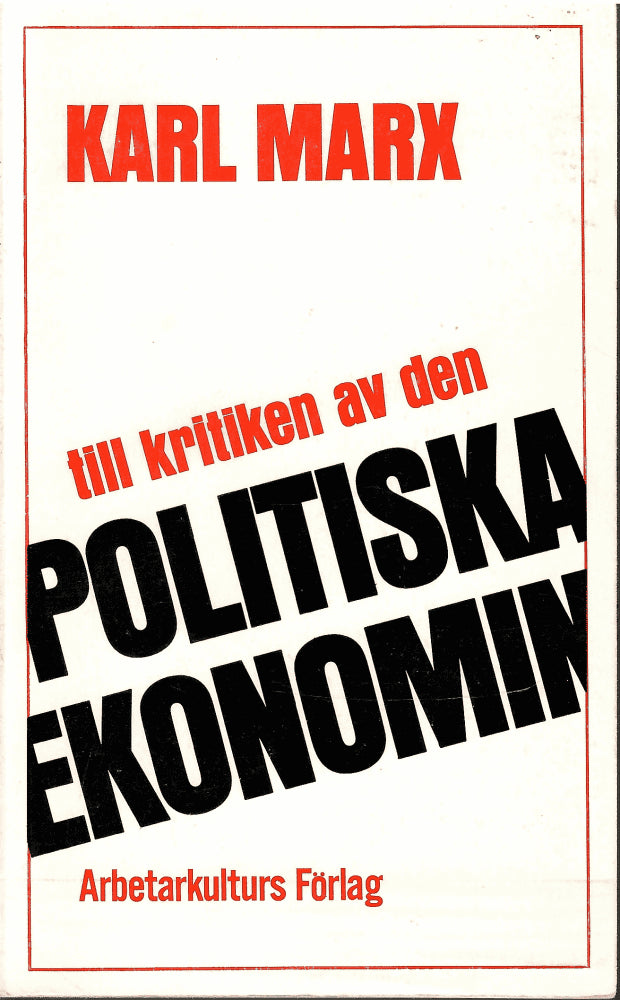 Karl Marx : Till kritiken av den Politiska Ekonomin
