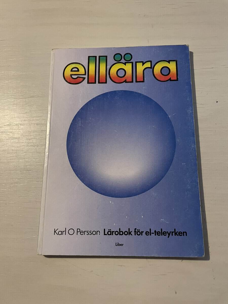 Karl Olof Persson : Ellära - Lärobok för el-teleyrken