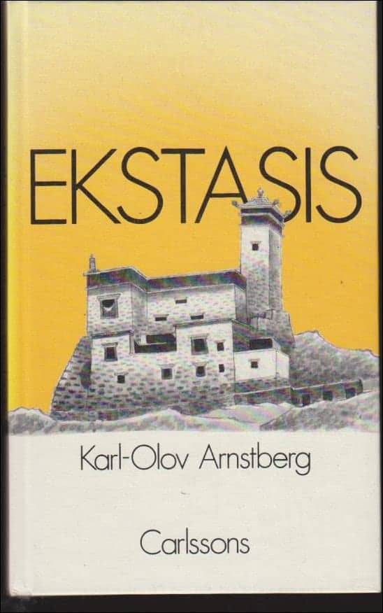Karl-Olov Arnstberg : Ekstasis