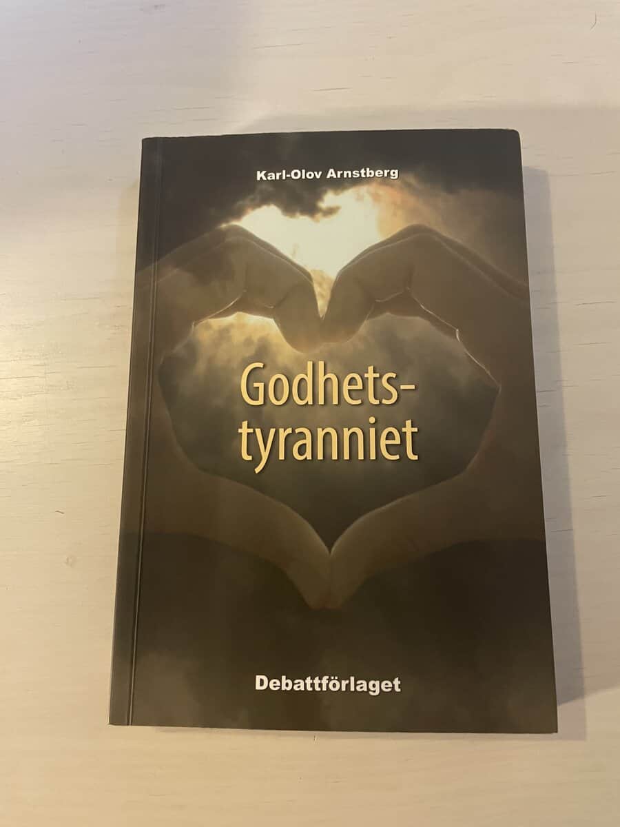 Karl-Olov Arnstberg : Godhetstyranniet