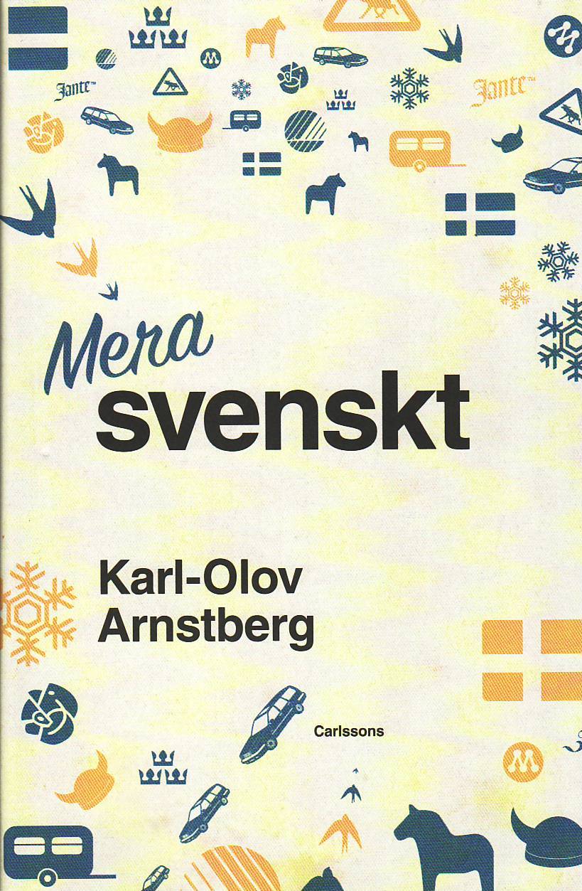 Karl-Olov Arnstberg : Mera svenskt