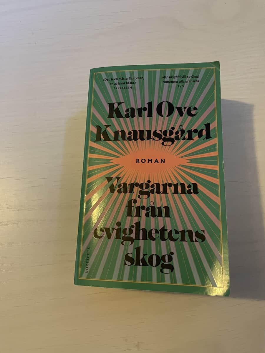Karl Ove Knausgård : Vargarna från evighetens skog