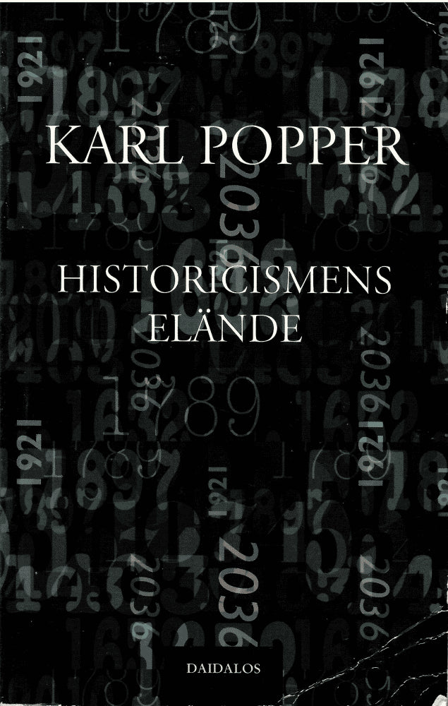 Karl Popper : Historicismens elände